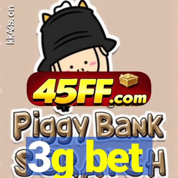 3g bet